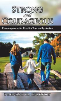 Strong and Courageous