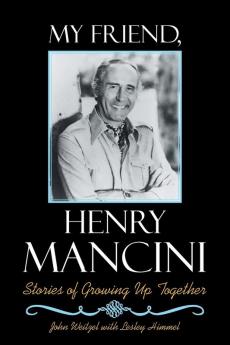 My Friend Henry Mancini