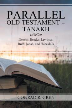 PARALLEL OLD TESTAMENT - TANAKH