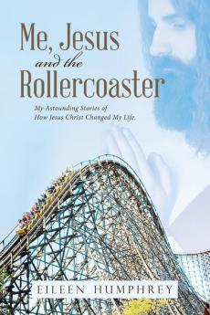 Me Jesus and the Rollercoaster
