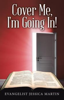 Cover Me I'm Going In!