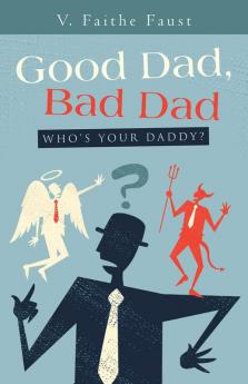 Good Dad Bad Dad