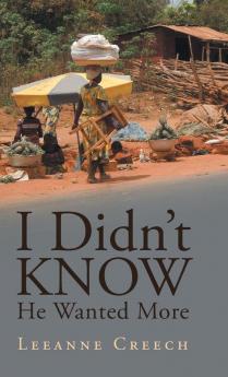 I Didn't Know He Wanted More