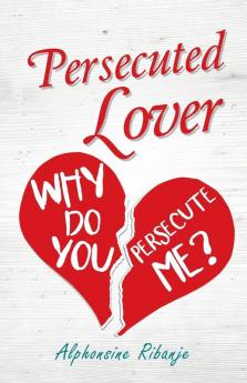Persecuted Lover