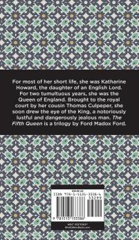 The Fifth Queen Trilogy