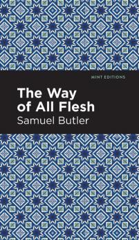 The Way of All Flesh