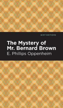 The Mystery of Mr. Benard Brown