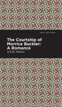 The Courtship of Morrice Buckler