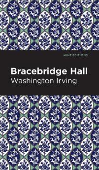 Bracebridge Hall