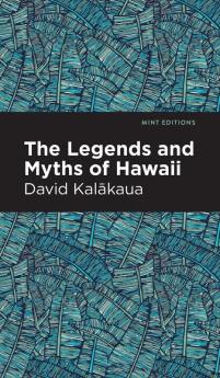 The Legends and Myths of Hawaii