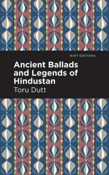 Ancient Ballads and Legends of Hindustan