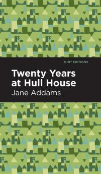 Twenty Years at Hull-House