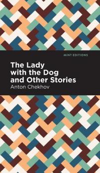 The Lady with the Dog and Other Stories