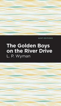 The Golden Boys on the River Drive