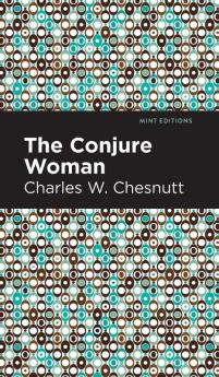 The Conjure Woman