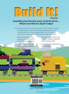 Build It! Trains: Make Supercool Models with Your Favorite LEGO® Parts: 12 (Brick Books)