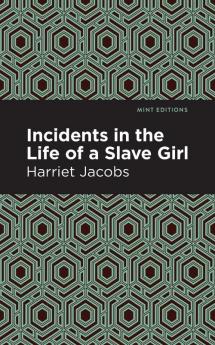 Incidents in the Life of a Slave Girl