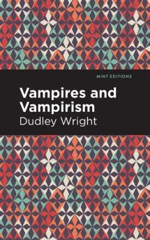 Vampires and Vampirism