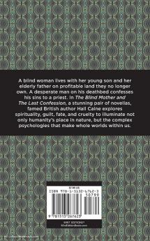 The Blind Mother and The Last Confession