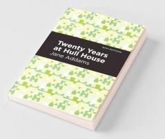Twenty Years at Hull-House