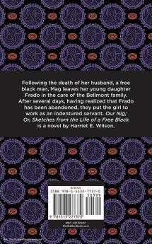 Our Nig; Or Sketches from the Life of a Free Black