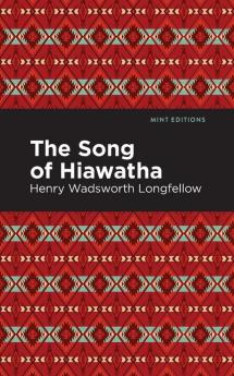 The Song Of Hiawatha