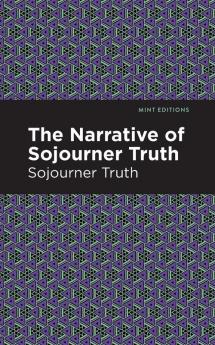 The Narrative of Sojourner Truth