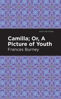 Camilla; Or A Picture of Youth