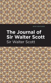 The Journal of Sir Walter Scott