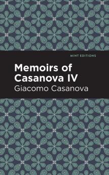 Memoirs of Casanova Volume IV