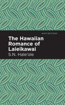 The Hawaiian Romance of Laieikawai