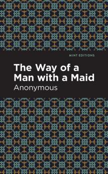 The Way of a Man with a Maid (Mint Editions)