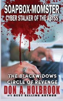 Soapbox-Momster: Cyber Stalker of the Abyss: 1 (Cyber Thrillers)