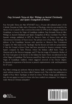 Fray Servando Teresa De Mier: Writings on Ancient Christianity and Spain's Evangelism of Mexico