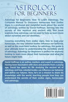 Astrology for Beginners How to Learn Astrology the Complete Manual to Discovery Horoscope and Zodiac Signs