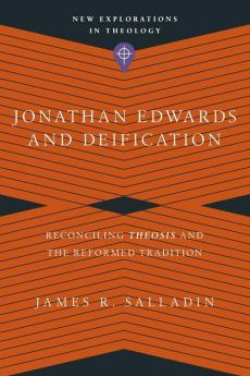Jonathan Edwards and Deification