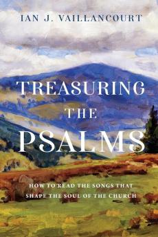 Treasuring the Psalms