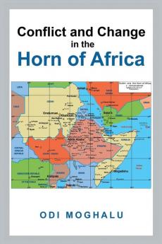 Conflict and Change in the Horn of Africa