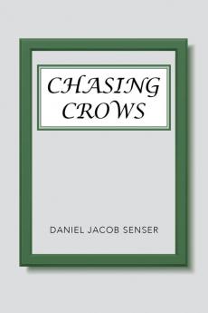 Chasing Crows