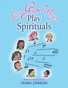 Little Gospel Fingers Play Spirituals