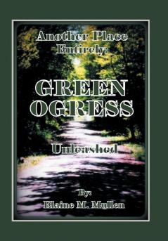 The GreenOgress: Unleashed