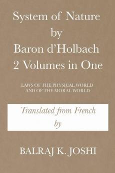 System of Nature by Baron d'Holbach 2 Volumes in One