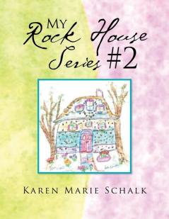 My Rock House Series #2