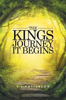 The Kings Journey It Begins