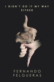 I Didn't Do It My Way Either