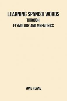 Learning Spanish Words Through Etymology and Mnemonics