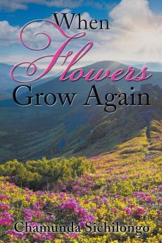 When Flowers Grow Again