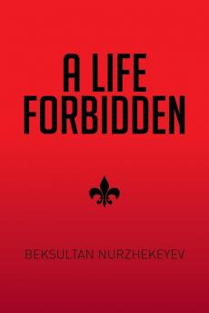 A Life Forbidden