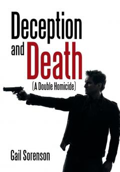 Deception and Death: (A Double Homicide)