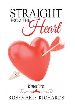 Straight from the Heart: Emotions